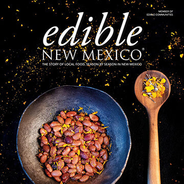 Front cover of Edible New Mexico Magazine, March 2019 when we were featured.