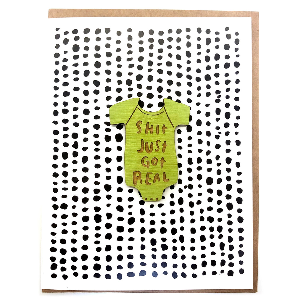 "Sh*t Just Got Real" New Baby Card + Card