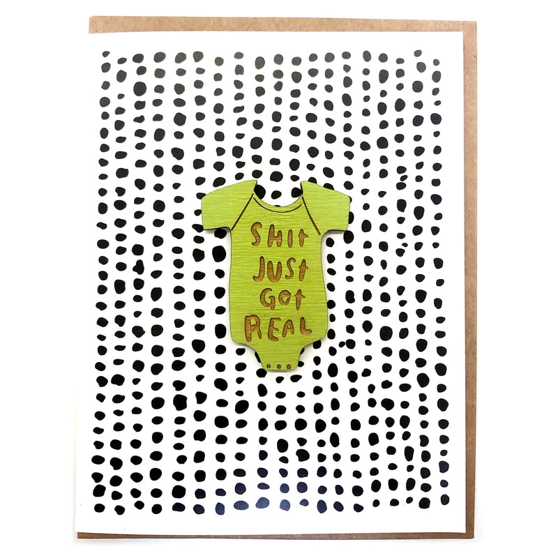 "Sh*t Just Got Real" New Baby Card + Card