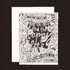 "Of this I'm sure: You do not find a happy life you make it." greeting card in black and white print - blank inside